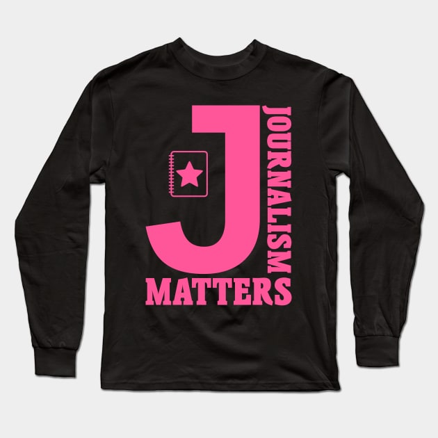 Journalism Matters Long Sleeve T-Shirt by colorsplash